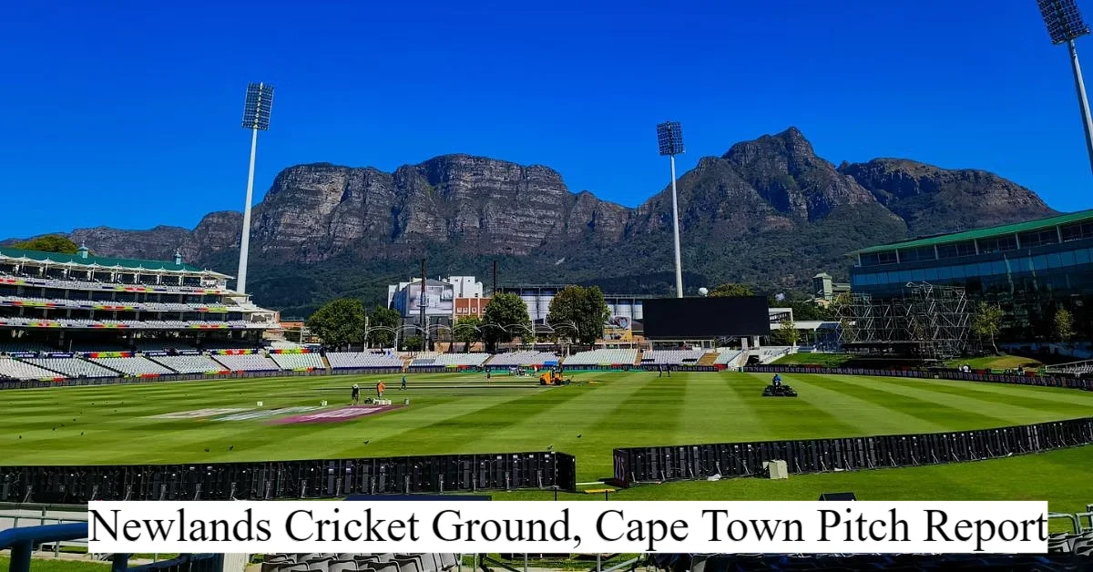 Newlands Cricket Ground, Cape Town Pitch Report In Hindi
